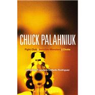 Chuck Palahniuk Fight Club, Invisible Monsters, Choke