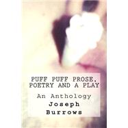 Puff Puff Prose Poetry and a Play