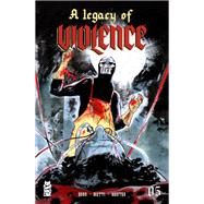 A Legacy of Violence #5