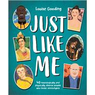 Just Like Me 40 neurologically and physically diverse people who broke stereotypes