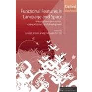 Functional Features in Language and Space Insights from Perception, Categorization, and Development
