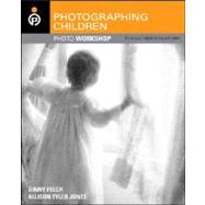 Photographing Children Photo Workshop: Develop Your Digital Photography Talent
