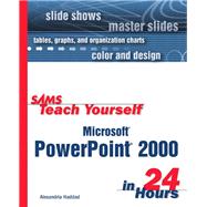 Sams Teach Yourself Microsoft Powerpoint 2000 in 24 Hours