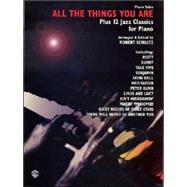 All the Things You Are: Plus 12 Jazz Classics for Piano