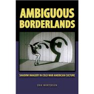 Ambiguous Borderlands