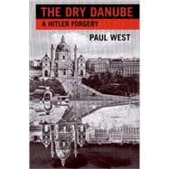 The Dry Danube: Novel