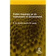 Public Inquiries as an Instrument of Government book cover, ISBN 9781003724322