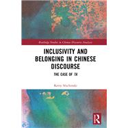 Inclusivity and Belonging in Chinese Discourse
