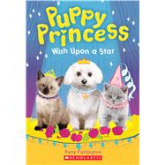 Wish Upon a Star (Puppy Princess #3)