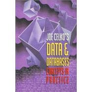 Joe Celko's Data and Databases : Concepts in Practice