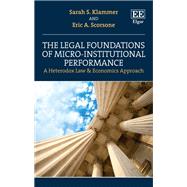 The Legal Foundations of Micro-Institutional Performance