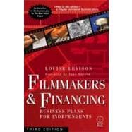 Filmmakers and Financing : Business Plans for Independents
