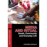 Media and Ritual: Death, Community and Everyday Life