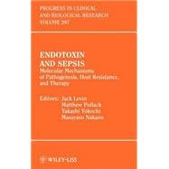 Endotoxin and Sepsis Molecular Mechanisms of Pathogenesis, Host Resistance, and Therapy