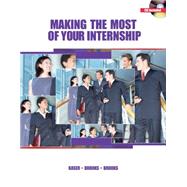Making the Most of Your Internship (with CD-ROM)