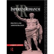 Imperium Romanum: Politics and Administration