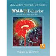 Study Guide to Accompany Bob Garrett's Brain & Behavior: An Introduction to Biological Psychology, Third Edition
