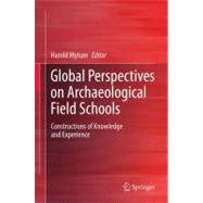 Global Perspectives on Archaeological Field Schools