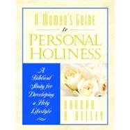 A Woman's Guide to Personal Holiness