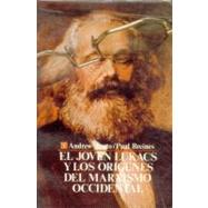 El joven Lukács y los orígenes del marxismo occidental