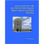 Evaluation of the Multifunction Phased Array Radar Planning Process
