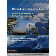Beyond Environmental Law: Policy Proposals for a Better Environmental Future
