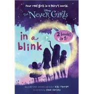 In a Blink/The Space Between: Books 1 & 2 (Disney: The Never Girls)