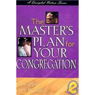 The Master's Plan for Your Congregation