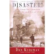 Disaster! : The Great San Francisco Earthquake and Fire of 1906