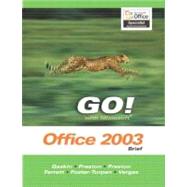 GO! with Microsoft Office  Word 2003 Brief