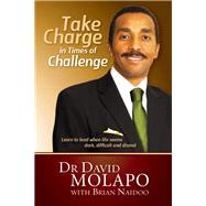 Take Charge in Times of Challenge