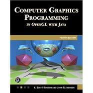 COMPUTER GRAPHICS PROGRAMMING IN OPENGL WITH JAVA 4E book cover, ISBN 9781501524325