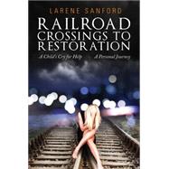 Railroad Crossings to Restoration