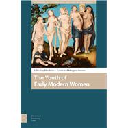The Youth of Early Modern Women