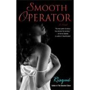 Smooth Operator A Novel