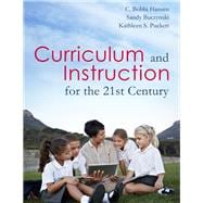 Curriculum & Instruction for the 21st Century
