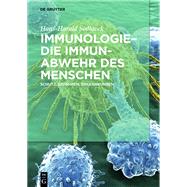 Immunologie - Die Immunabwehr Des Menschen: Schutz, Gefahren, Erkrankungen