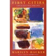 First Cities Collected Early Poems 1960-1979