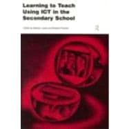 Learning to Teach Using Ict in the Secondary School