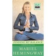 Finding My Balance A Memoir with Yoga