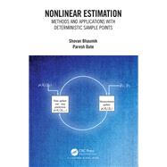 Nonlinear Estimation: Methods and Applications with Deterministic Sample Points