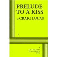 Prelude to a Kiss - Acting Edition