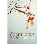 The Goldilocks Zone