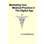 Marketing Your Medical Practice in the Digital Age