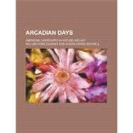 Arcadian Days