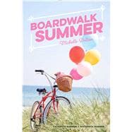 Boardwalk Summer Fifteenth Summer; Sixteenth Summer