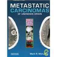 Metastatic Carcinomas of Unknown Origin (Book with CD-ROM)