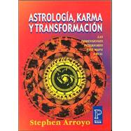 Astrologia, Karma Y Transformacion/ Astrology, Karma and Transformation: Las Dimensiones Interiores Del Mapa Natal / the Inner Dimensions of the Birth Chart