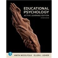 Educational Psychology: Active Learning Edition [Rental Edition]