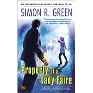 Property of a Lady Faire A Secret Histories Novel